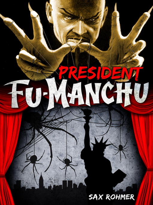 Title details for President Fu-Manchu by Sax Rohmer - Available